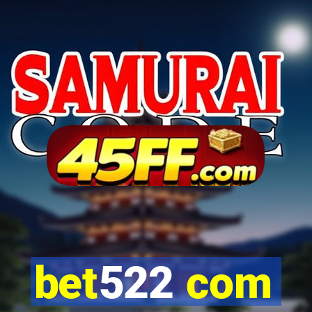 bet522 com